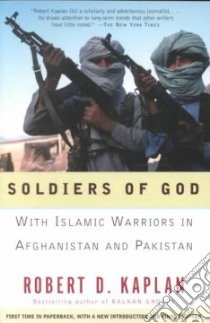 Soldiers of God libro in lingua di Kaplan Robert D.