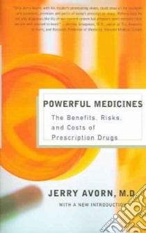 Powerful Medicines libro in lingua di Avorn Jerry M.D.