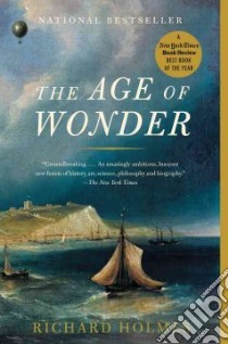 The Age of Wonder libro in lingua di Holmes Richard