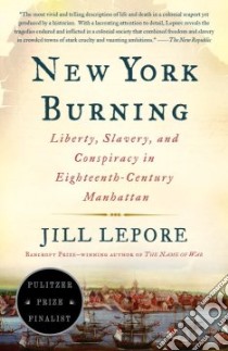 New York Burning libro in lingua di Lepore Jill