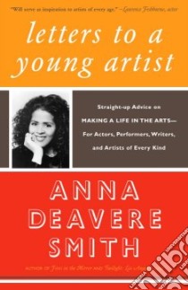 Letters to a Young Artist libro in lingua di Smith Anna Deavere