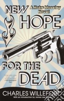 New Hope for the Dead libro in lingua di Willeford Charles Ray, Burke James Lee (INT)