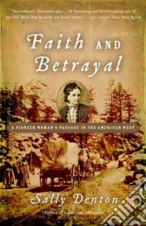 Faith And Betrayal libro in lingua di Denton Sally