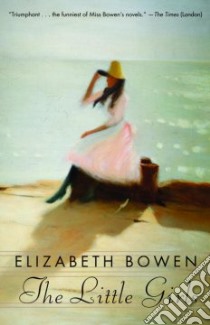 The Little Girls libro in lingua di Bowen Elizabeth