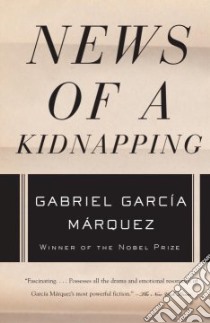 News of a Kidnapping libro in lingua di Garcia Marquez Gabriel, Grossman Edith (TRN)