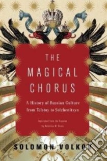 The Magical Chorus libro in lingua di Volkov Solomon, Bouis Antonina W. (TRN)