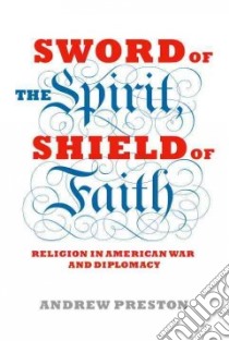 Sword of the Spirit, Shield of Faith libro in lingua di Preston Andrew
