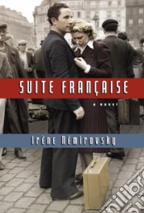 Suite Francaise libro in lingua di Nemirovsky Irene, Smith Sandra (TRN)