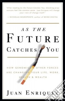 As The Future Catches You libro in lingua di Enriquez Juan