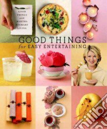 Good Things for Easy Entertaining libro in lingua di Not Available (NA)