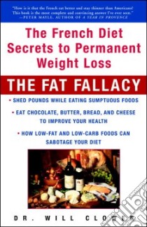 The Fat Fallacy libro in lingua di Clower William