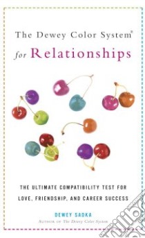 The Dewey Color System For Relationships libro in lingua di Sadka Dewey