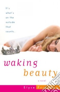 Waking Beauty libro in lingua di Friedman Elyse