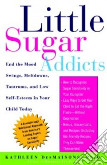 Little Sugar Addicts libro in lingua di Desmaisons Kathleen