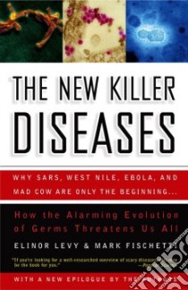 The New Killer Diseases libro in lingua di Levy Elinor, Fischetti Mark