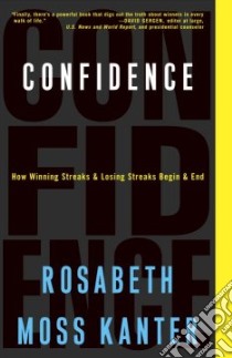 Confidence libro in lingua di Kanter Rosabeth Moss