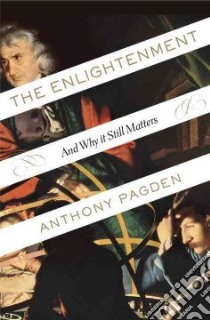 The Enlightenment libro in lingua di Pagden Anthony