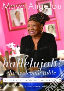 Hallelujah! the Welcome Table libro in lingua di Angelou Maya