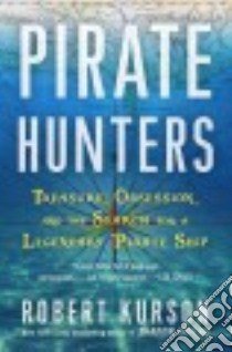Pirate Hunters libro in lingua di Kurson Robert