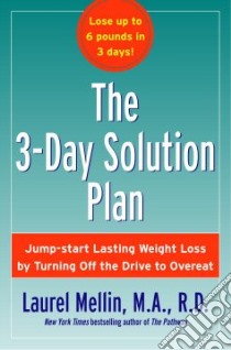 The 3-Day Solution Plan libro in lingua di Mellin Laurel