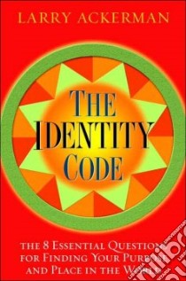 The Identity Code libro in lingua di Ackerman Laurence D.