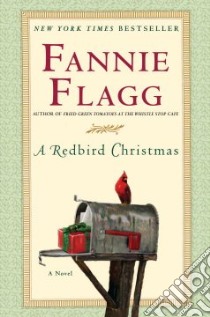 Redbird Christmas libro in lingua di Flagg Fannie