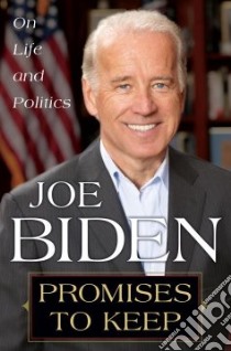 Promises to Keep libro in lingua di Biden Joe