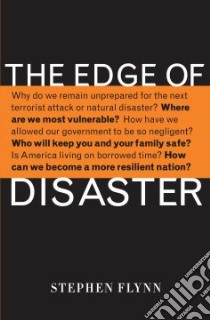 The Edge of Disaster libro in lingua di Flynn Stephen