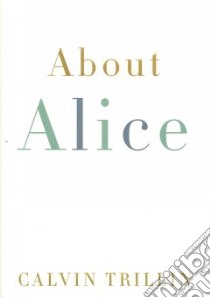 About Alice libro in lingua di Trillin Calvin