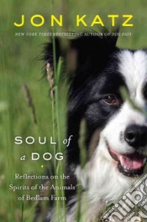 Soul Of A Dog libro in lingua di Katz Jon
