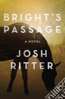 Bright's Passage libro in lingua di Ritter Josh