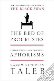 The Bed of Procrustes libro in lingua di Taleb Nassim Nicholas