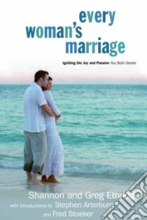 Every Woman's Marriage libro in lingua di Ethridge Shannon, Ethridge Greg