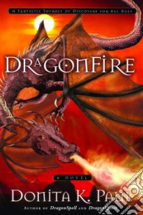 Dragonfire libro in lingua di Paul Donita K.