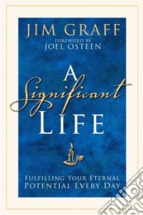 A Significant Life libro in lingua di Graff Jim