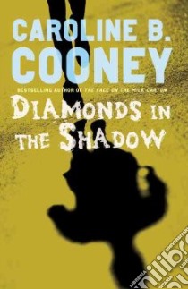 Diamonds in the Shadow libro in lingua di Cooney Caroline B.