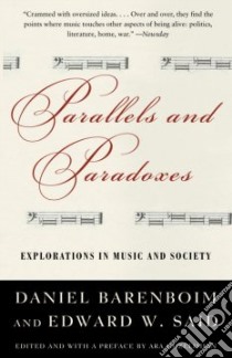 Parallels and Paradoxes libro in lingua di Said Edward W., Barenboim Daniel