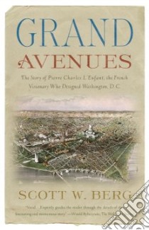 Grand Avenues libro in lingua di Berg Scott W.