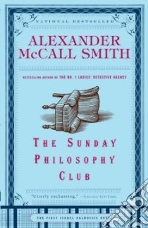 The Sunday Philosophy Club libro in lingua di McCall Smith Alexander