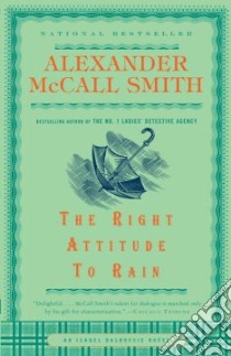 The Right Attitude to Rain libro in lingua di McCall Smith Alexander