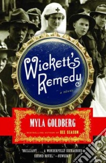 Wickett's Remedy libro in lingua di Goldberg Myla