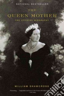 The Queen Mother libro in lingua di Shawcross William