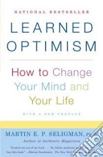 Learned Optimism libro in lingua di Seligman Martin E. P.