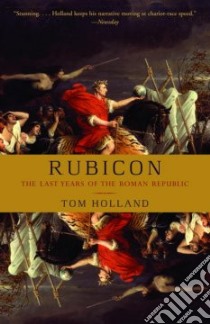 Rubicon libro in lingua di Holland Tom