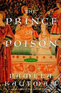 The Prince of Poison libro in lingua di Kaufman Pamela