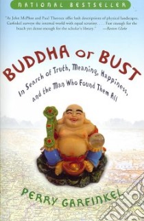 Buddha or Bust libro in lingua di Garfinkel Perry
