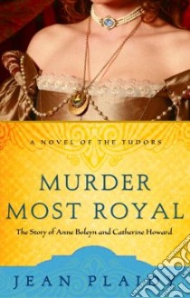 Murder Most Royal libro in lingua di Plaidy Jean