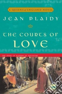 The Courts of Love libro in lingua di Plaidy Jean