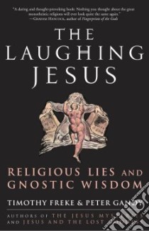 The Laughing Jesus libro in lingua di Freke Timothy, Gandy Peter