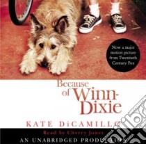 Because of Winn-dixie (CD Audiobook) libro in lingua di DiCamillo Kate, Jones Cherry (NRT)